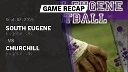 Recap: South Eugene  vs. Churchill  2016