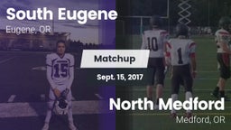 Matchup: South Eugene High vs. North Medford  2017