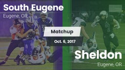 Matchup: South Eugene High vs. Sheldon  2017