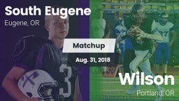 Matchup: South Eugene High vs. Wilson  2018