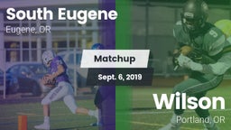 Matchup: South Eugene High vs. Wilson  2019