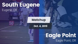 Matchup: South Eugene High vs. Eagle Point  2019