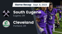 Recap: South Eugene  vs. Cleveland  2023