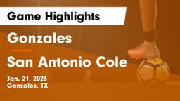 Gonzales  vs San Antonio Cole  Game Highlights - Jan. 21, 2023
