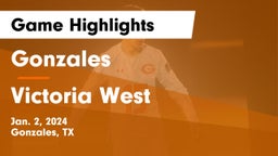 Gonzales  vs Victoria West  Game Highlights - Jan. 2, 2024