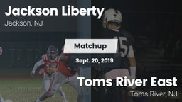 Matchup: Jackson Liberty vs. Toms River East  2019