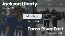 Matchup: Jackson Liberty vs. Toms River East  2020