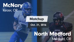 Matchup: McNary  vs. North Medford  2016