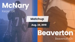 Matchup: McNary  vs. Beaverton  2018
