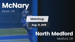 Matchup: McNary  vs. North Medford  2018