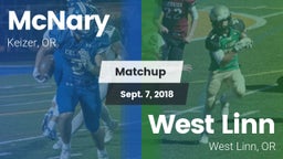 Matchup: McNary  vs. West Linn  2018