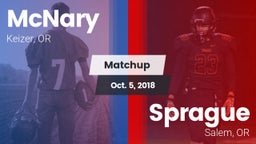 Matchup: McNary  vs. Sprague  2018