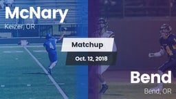 Matchup: McNary  vs. Bend  2018