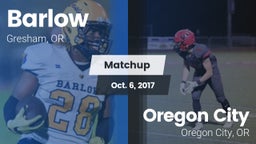 Matchup: Barlow  vs. Oregon City  2017