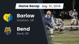 Recap: Barlow  vs. Bend  2018