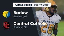 Recap: Barlow  vs. Central Catholic  2018