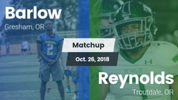 Matchup: Barlow  vs. Reynolds  2018