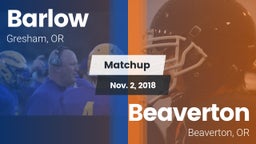 Matchup: Barlow  vs. Beaverton  2018