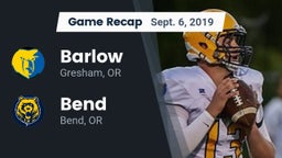 Recap: Barlow  vs. Bend  2019