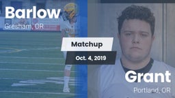 Matchup: Barlow  vs. Grant  2019