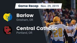 Recap: Barlow  vs. Central Catholic  2019