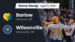 Recap: Barlow  vs. Wilsonville  2021