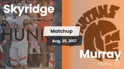 Matchup: Skyridge  vs. Murray  2017