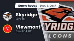 Recap: Skyridge  vs. Viewmont  2017