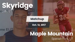 Matchup: Skyridge  vs. Maple Mountain  2017