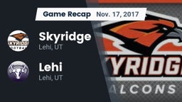 Recap: Skyridge  vs. Lehi  2017