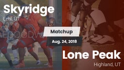 Matchup: Skyridge  vs. Lone Peak  2018