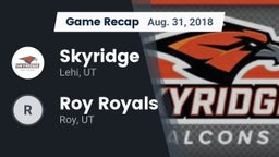 Recap: Skyridge  vs. Roy Royals 2018