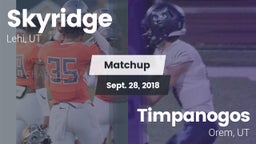 Matchup: Skyridge  vs. Timpanogos  2018