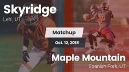 Matchup: Skyridge  vs. Maple Mountain  2018