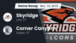 Recap: Skyridge  vs. Corner Canyon  2018