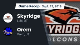 Recap: Skyridge  vs. Orem  2019