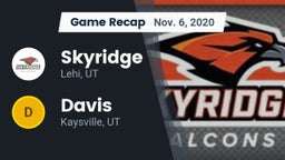 Recap: Skyridge  vs. Davis  2020