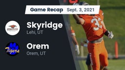 Recap: Skyridge  vs. Orem  2021