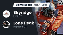 Recap: Skyridge  vs. Lone Peak  2021