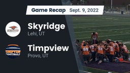 Recap: Skyridge  vs. Timpview  2022