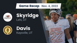 Recap: Skyridge  vs. Davis  2022