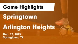 Springtown  vs Arlington Heights  Game Highlights - Dec. 12, 2023