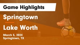Springtown  vs Lake Worth  Game Highlights - March 5, 2024