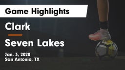 Clark  vs Seven Lakes  Game Highlights - Jan. 3, 2020