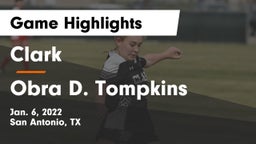 Clark  vs Obra D. Tompkins  Game Highlights - Jan. 6, 2022