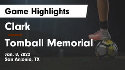 Clark  vs Tomball Memorial  Game Highlights - Jan. 8, 2022