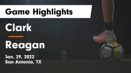 Clark  vs Reagan  Game Highlights - Jan. 29, 2022