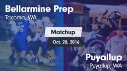 Matchup: Bellarmine Prep vs. Puyallup  2016