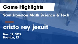 Sam Houston Math Science & Tech  vs cristo rey jesuit Game Highlights - Nov. 14, 2023