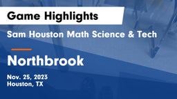 Sam Houston Math Science & Tech  vs Northbrook  Game Highlights - Nov. 25, 2023